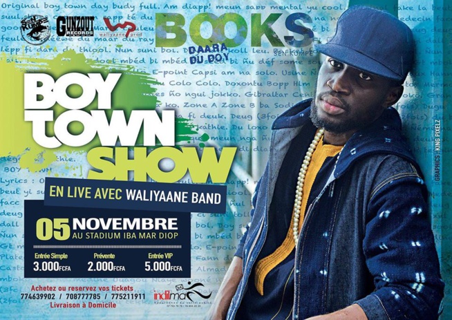 WALYANNE BAND vous présente "BOY TOWN SHOW" avec BOOKS le 05 Novembre au stadium Iba Mar Diop. WALYANNE BAND vous présente "BOY TOWN SHOW" avec BOOKS le 05 Novembre au stadium Iba Mar Diop.