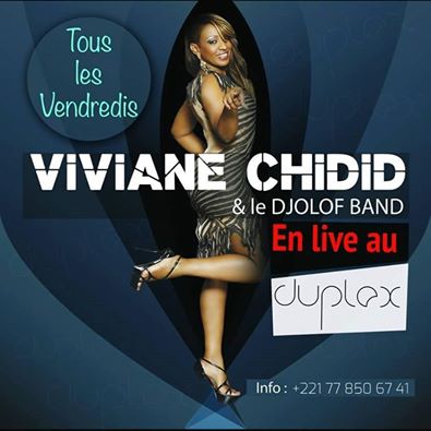 ALMADIES: VIVIANE CHIDID vous donne rendez-vous tous les vendredi au Duplexe en soirée vip .