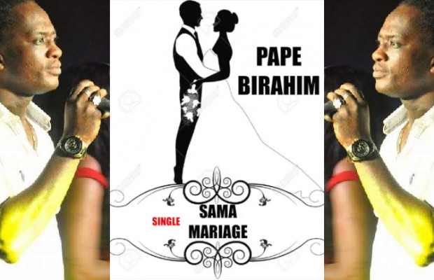 Exclusivité-Nouveau Single de Pape Birahim : Sama Mariage Exclusivité-Nouveau Single de Pape Birahim : Sama Mariage