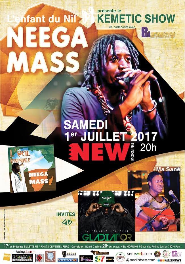 Concert live de Neega Mass avec un concept innovant " Le Kemetic Show", avec comme guest Stars: Concert live de Neega Mass avec un concept innovant " Le Kemetic Show", avec comme guest Stars: