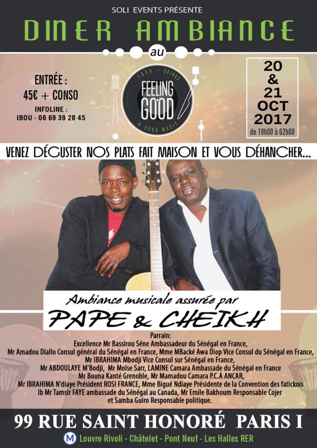 SOLI EVENTS, vous présente en acoustique le groupe de folk Pape et Cheikh au Feeling Good 99 Saint Honoré de Paris 1 ce vendredi 20 et Samedi 21 octobre. SOLI EVENTS, vous présente en acoustique le groupe de folk Pape et Cheikh au Feeling Good 99 Saint Honoré de Paris 1 ce vendredi 20 et Samedi 21 octobre.