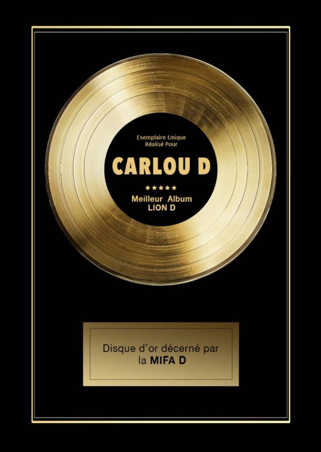 Un « disque d’or » a été décerné à Carlou D...