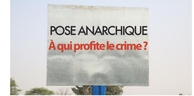 Pose anarchique des panneaux publicitaires à Dakar: À qui profite le crime? Pose anarchique des panneaux publicitaires à Dakar: À qui profite le crime?