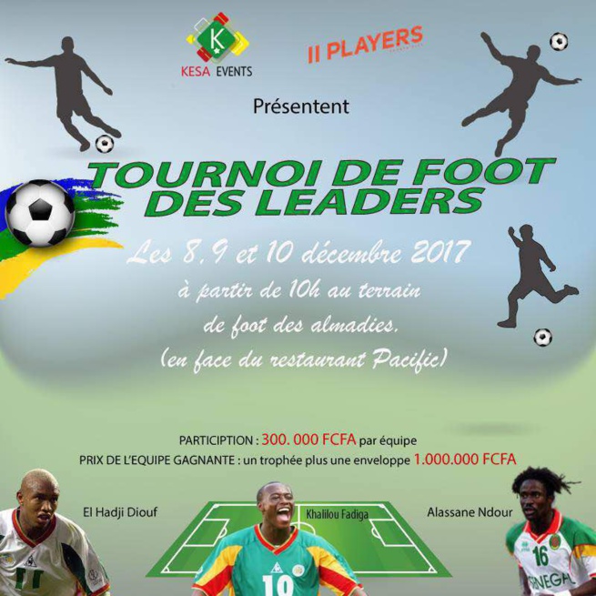 KESA EVENTS présente le tournoi de foot des leaders. KESA EVENTS présente le tournoi de foot des leaders.