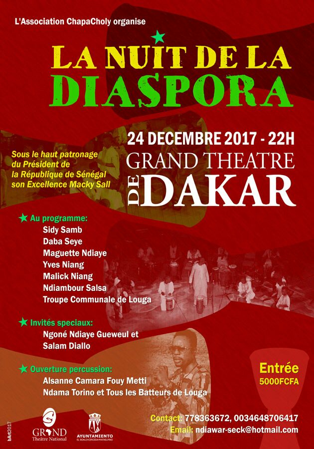NUIT DE LA DIASPORA, avec l'association Chapacholy au Grand theatre ce 24 Décembre. NUIT DE LA DIASPORA, avec l'association Chapacholy au Grand theatre ce 24 Décembre.