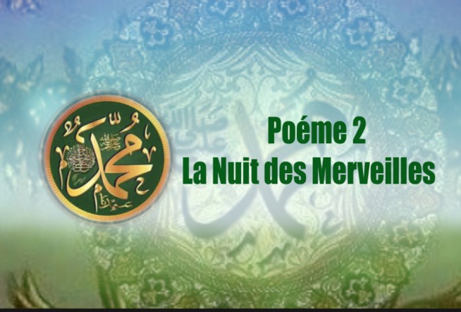 Poème sur le Prophète (PSL): Numero 2 – LA NUIT DES MERVEILLES Poème sur le Prophète (PSL): Numero 2 – LA NUIT DES MERVEILLES
