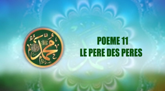 POÈME SUR LE PROPHÈTE : 11 – LE PÈRE DES PÈRES POÈME SUR LE PROPHÈTE : 11 – LE PÈRE DES PÈRES