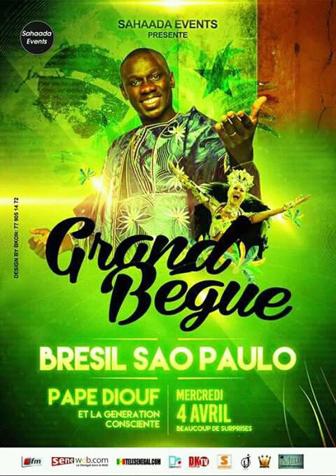 SAHAADA EVENTS vous présente le "GRAND BÉGUÉ" de Pape Diouf à Sao Paulo au Brasil le 4 avril pour féter l'indépendance du Sénégal.