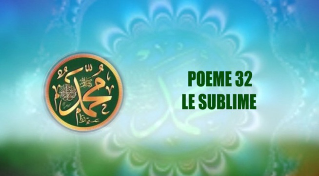 POÈME SUR LE PROPHÈTE PSL: 32- LE SUBLIME POÈME SUR LE PROPHÈTE PSL: 32- LE SUBLIME