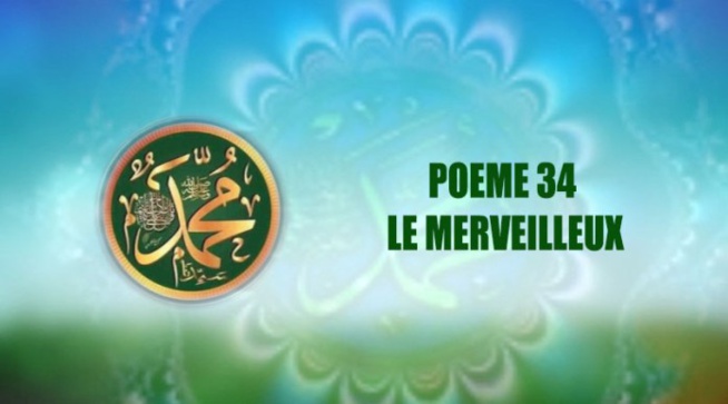 POÈME SUR LE PROPHÈTE PSL: 34- LE MERVEILLEUX POÈME SUR LE PROPHÈTE PSL: 34- LE MERVEILLEUX
