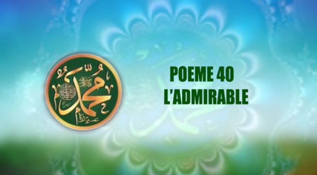 POÈME SUR LE PROPHÈTE PSL : 40 L’ADMIRABLE POÈME SUR LE PROPHÈTE PSL : 40 L’ADMIRABLE