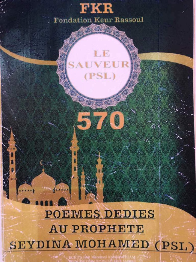 Mohamed Abdallah Thiam dit Sopé Nabi vous présente son livre le Sauveur composé de 570 poèmes tous dédiés au meilleur de l’univers Seydina Mouhamada Rassoulilahi PSL.