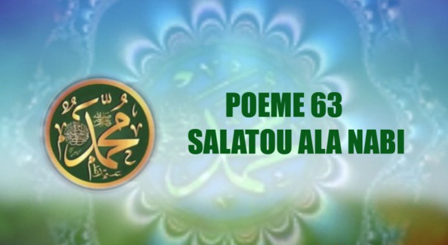 VIDÉO : POÈME SUR LE PROPHÈTE PSL :63- SALATOU ALA NABI VIDÉO : POÈME SUR LE PROPHÈTE PSL :63- SALATOU ALA NABI