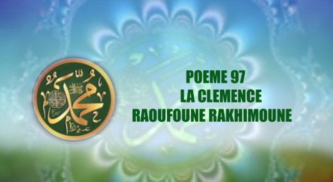 VIDÉO: POÈME SUR LE PROPHÈTE PSL : 97 LA CLÉMENCE / RAOUFOUNE RAKHIMOUNE