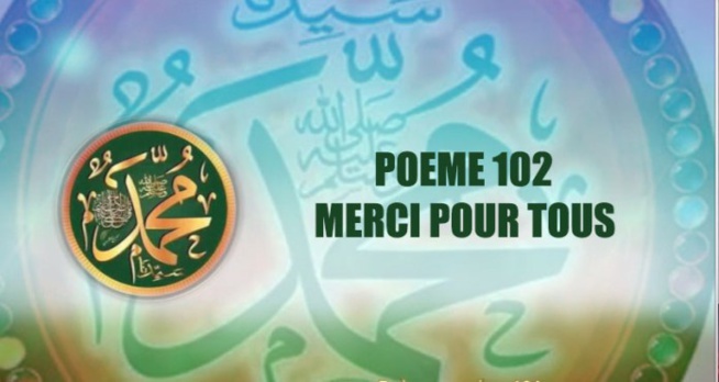 VIDÉO : POÈME SUR LE PROPHÈTE PSL : 102 MERCI POUR TOUS VIDÉO : POÈME SUR LE PROPHÈTE PSL : 102 MERCI POUR TOUS