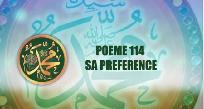 VIDÉO: POÈME SUR LE PROPHETE PSL : 114- SA PRÉFÉRENCE