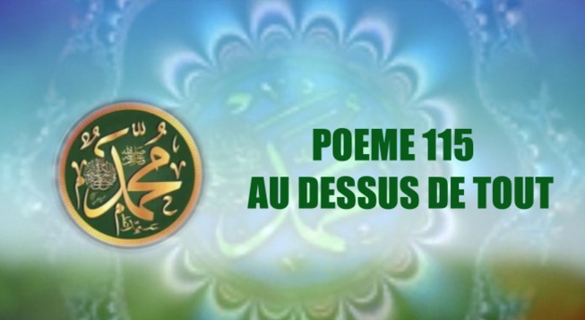 VIDÉO:POÈME SUR LE PROPHÈTE PSL: 115- AU DESSUS DE TOUT VIDÉO:POÈME SUR LE PROPHÈTE PSL: 115- AU DESSUS DE TOUT