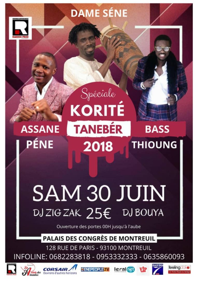 RAKHOU PROD vous présente les artistes Dame Séne, Bass Thioung "KONE YES" et Assane Pen au Palais des Congrés de Montreuil à Paris le 30 Juin.
