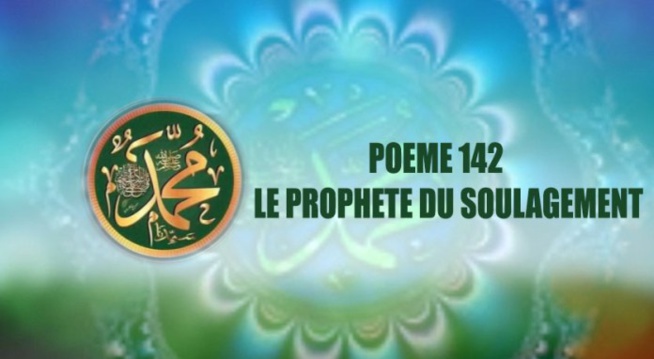 VIDÉO:POÈME SUR LE PROPHÈTE PSL : 142- LE PROPHÈTE DU SOULAGEMENT