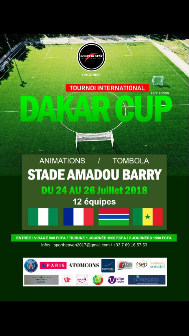 TOURNOI INTERNATIONAL DAKAR CUP ARRIVE AU STADE AMADOU BARRY DU 24 au 26 JUILLET. TOURNOI INTERNATIONAL DAKAR CUP ARRIVE AU STADE AMADOU BARRY DU 24 au 26 JUILLET.