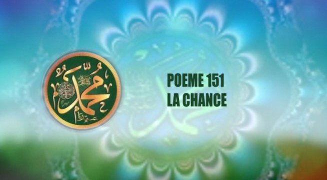 (Vidéo)POÈME SUR LE PROPHÈTE PSL : 151 – LA CHANCE (Vidéo)POÈME SUR LE PROPHÈTE PSL : 151 – LA CHANCE