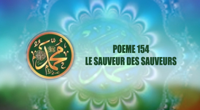 POÈME SUR LE PROPHÈTE PSL: 154- LE SAUVEUR DES SAUVEURS POÈME SUR LE PROPHÈTE PSL: 154- LE SAUVEUR DES SAUVEURS