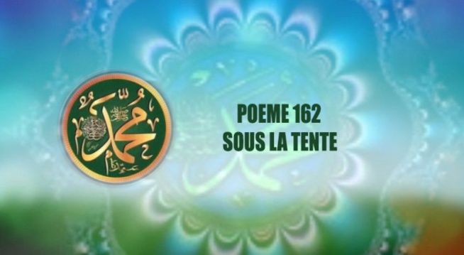 POÈME SUR LE PROPHÈTE PSL: 162- SOUS LA TENTE POÈME SUR LE PROPHÈTE PSL: 162- SOUS LA TENTE