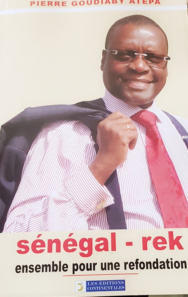 Présidentielle 2019 : Pierre Goudiaby Atépa seul candidat  avec un programme de 12 pour un Sénégal Emergent.