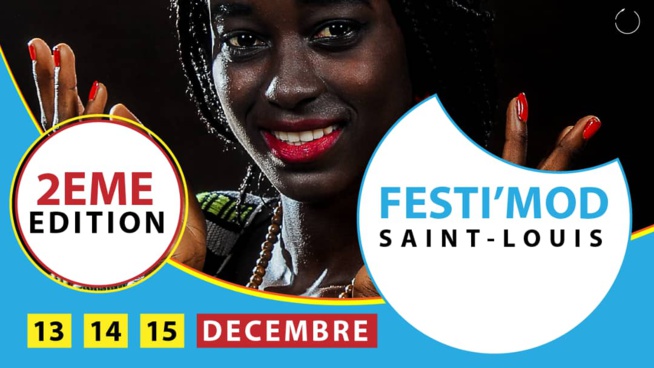 Festimod 2 éditions: le 13 14 15 décembre à lintitut français de saint louis avec le styliste Baye Fall Bathily. Festimod 2 éditions: le 13 14 15 décembre à lintitut français de saint louis avec le styliste Baye Fall Bathily.