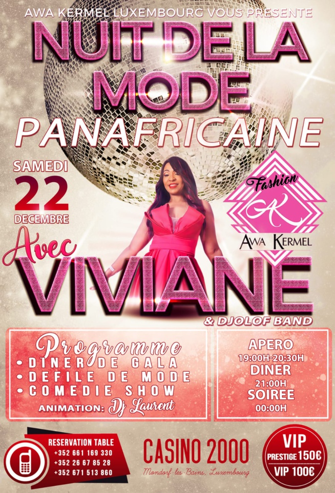JOUR J _ 04: NUIT DE LA MODE AFRICAINE LE 22 DECEMBRE: Awa Kermel déroule le tapisrouge avec VIVIANE CHIDID à Luxembourg.