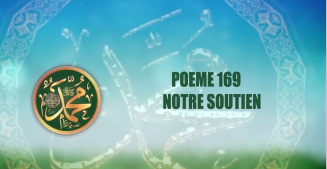 POÈME SUR LE PROPHÈTE PSL: 169 NOTRE SOUTIEN POÈME SUR LE PROPHÈTE PSL: 169 NOTRE SOUTIEN