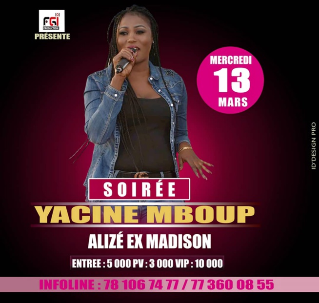 YACINE MBOUP vous donne rendez-vous le 13 Mars à L'Alizé club ex Madison pensez à vos réservations. YACINE MBOUP vous donne rendez-vous le 13 Mars à L'Alizé club ex Madison pensez à vos réservations.