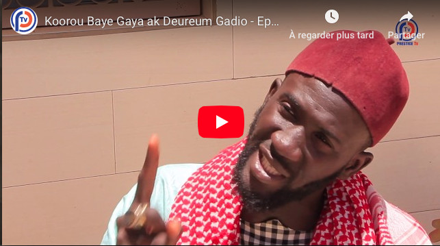 Koorou Baye Gaya ak Deureum Gadio - Episode 17 Koorou Baye Gaya ak Deureum Gadio - Episode 17