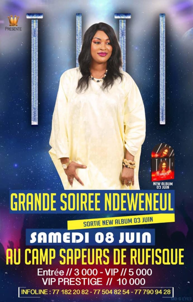 EXCLUSIF: Titi la lionne "Barri Bagacce" signe son retour le 03 juin avec un new album, le 08 Caserne Sapeur Pompier Rufisque, le 09 au Saaraba Night en live, le 15 Sam Prestige à Thies. EXCLUSIF: Titi la lionne "Barri Bagacce" signe son retour le 03 juin avec un new album, le 08 Caserne Sapeur Pompier Rufisque, le 09 au Saaraba Night en live, le 15 Sam Prestige à Thies.
