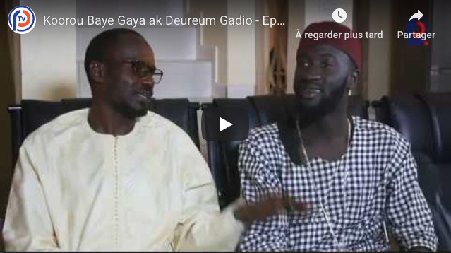 Koorou Baye Gaya ak Deureum Gadio - Episode 24 Koorou Baye Gaya ak Deureum Gadio - Episode 24