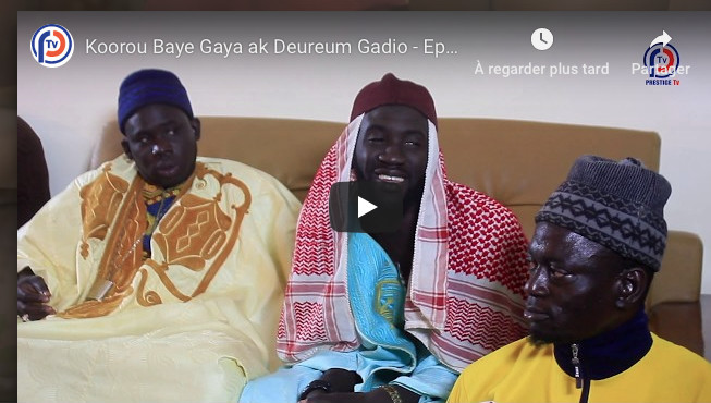 Koorou Baye Gaya ak Deureum Gadio - Episode 27 Koorou Baye Gaya ak Deureum Gadio - Episode 27