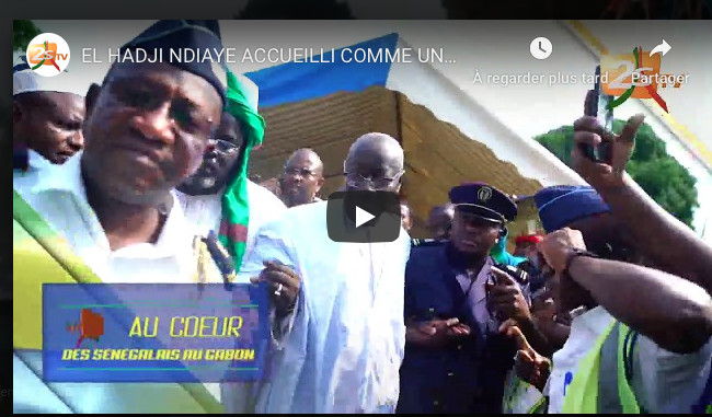 EL HADJI NDIAYE DE LA 2 STV ACCUEILLI COMME UN ROI AU GABON