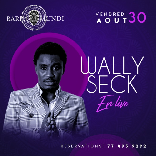 Retour de Waly Seck au Baramundi ce 30 Aout en spécial Live aprés le grand succès en Angleterre.