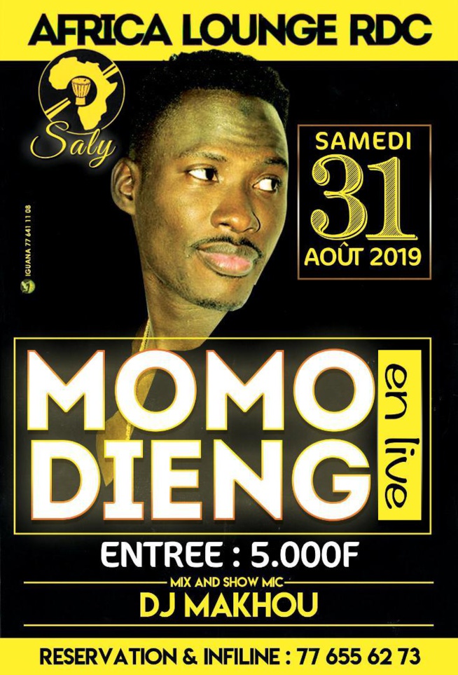 Aprés avoir enflammé la Villa Cristal le CR7 de la musique Momo Dieng vous attend ce vendredi encore et le 31 aout à AFRICA LOUNGE RDC Aprés avoir enflammé la Villa Cristal le CR7 de la musique Momo Dieng vous attend ce vendredi encore et le 31 aout à AFRICA LOUNGE RDC