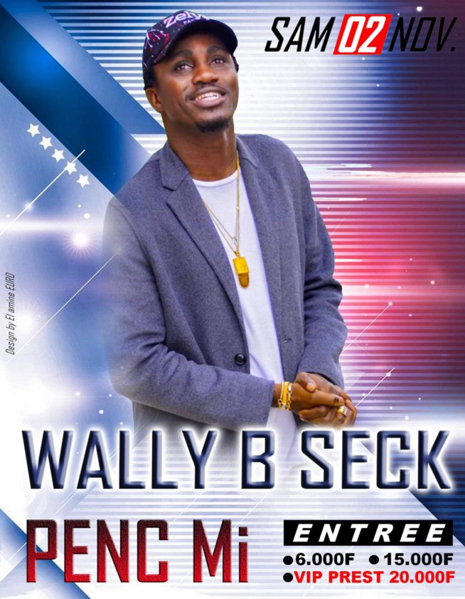 Aprés avoir réduit les Domes de Paris en "Domme" Waly Seck vous attend au Penc Mi ce samedi 02 Novembre pour le "Rakhass"