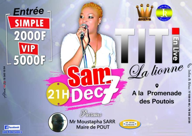 TOURNÉE NATIONALE: TITI, la lionne à POUT ce 07 Décembre, 14 à Bambilor, 21 à Linguére et 11 Janvier à Dara Djolof TOURNÉE NATIONALE: TITI, la lionne à POUT ce 07 Décembre, 14 à Bambilor, 21 à Linguére et 11 Janvier à Dara Djolof