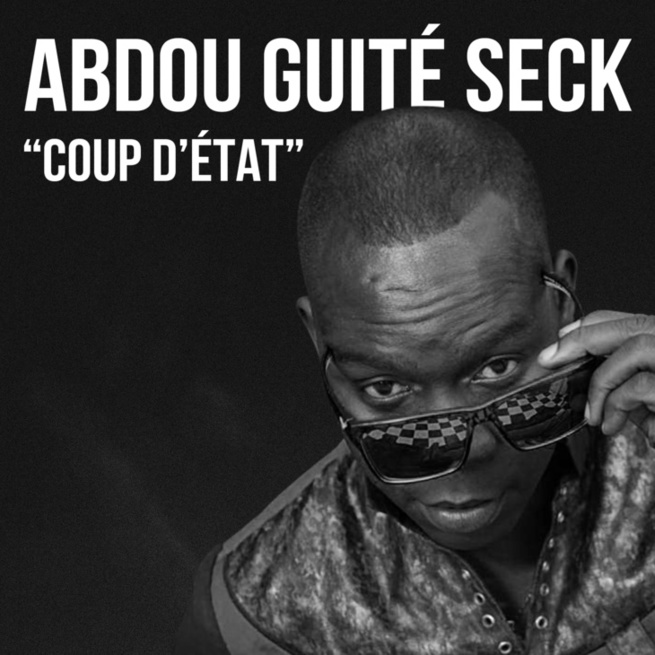 Nouvel an : Abdou Guité SECK lance son "Coup d'Etat" ce 1er Janvier Nouvel an : Abdou Guité SECK lance son "Coup d'Etat" ce 1er Janvier