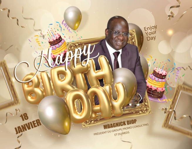 Joyeux anniversaire au Président des Présidents Mr Mbagnick Diop