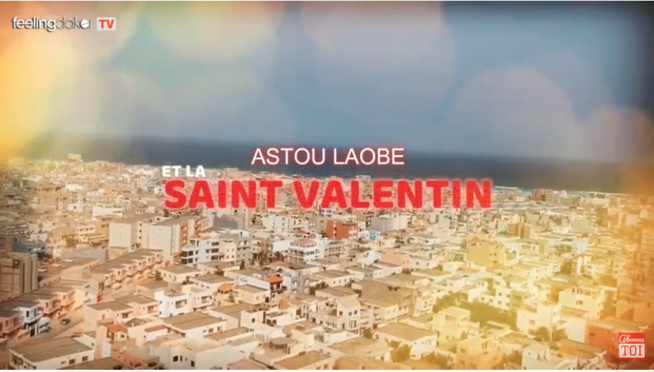 ASTOU LAOBÉ ET LA SAINT-VALENTIN - ÉPISODE 5