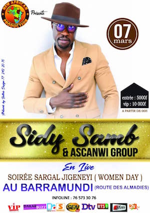 SARGAL DJIGUENE YI: Sidy Samb et le Askan Wi ce samedi 07 Mars au Baramundi Rte des Almadies