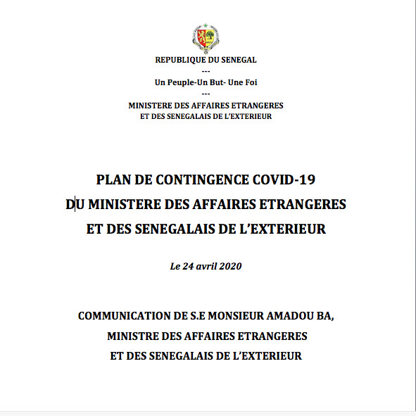 PLAN DE CONTINGENCE COVID-19 DU MINISTERE DES AFFAIRES ETRANGERES ET DES SENEGALAIS DE L’EXTERIEUR PLAN DE CONTINGENCE COVID-19 DU MINISTERE DES AFFAIRES ETRANGERES ET DES SENEGALAIS DE L’EXTERIEUR