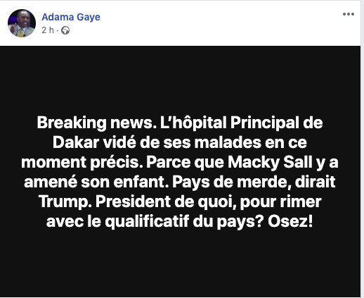 Fakenews : Encore un mensonge de Adama Gaye, Aucun membre présidentiel est à l'hôpital...