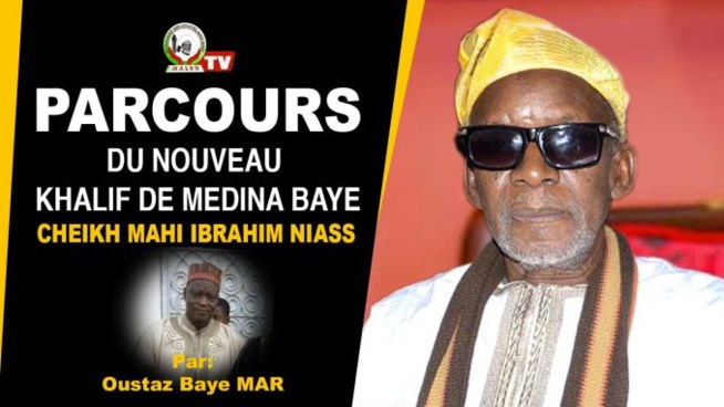 Khalife de Medina Baye : Le parcours éminent de Cheikh Mouhamadoul Mahi Ibrahim Niass Khalife de Medina Baye : Le parcours éminent de Cheikh Mouhamadoul Mahi Ibrahim Niass