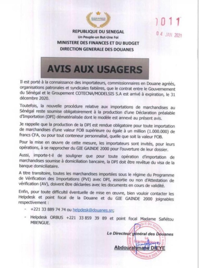 Fin du contrat entre le Sénégal et le Groupement Cotecna/Modelsis: La nouvelle procédure relative aux importations de marchandises, reste soumise à la production d'une Dpi Fin du contrat entre le Sénégal et le Groupement Cotecna/Modelsis: La nouvelle procédure relative aux importations de marchandises, reste soumise à la production d'une Dpi