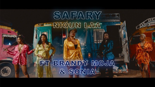 Découvrez le nouveau clip de Safary - Nioun Laa ft. Brandy Moja & Sonia (Clip Officiel)
